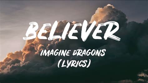 Imagine Dragons – Believer Lyrics .
